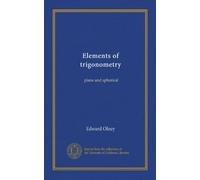 Elements of trigonometry (Vol-1): plane and spherical