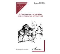 Eléments pour une histoire de la psychiatrie occidentale – L'Harmattan