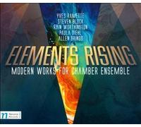 Elements Rising: Modern Works For Chamber Ensemble