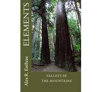 Elements: Valleys in the Mountains (Volume 2)