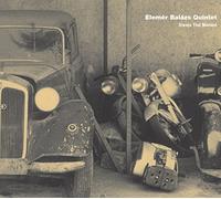 Elemer Balazs Quintet - Always That Moment [Import]