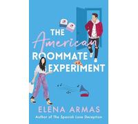 Elena Armas The American Roommate Experiment (Poche)