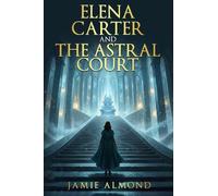 Elena Carter and The Astral Court