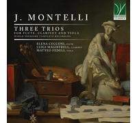J. Montelli : Trois Trios pour Flûte, Clarinette et Alto