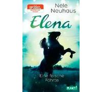 Elena - Ein Leben Für Pferde 6: Eine Falsche Fährte