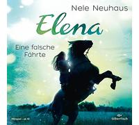 Elena-EIN Leben für Pferde: Eine falsche Fährte [Import]