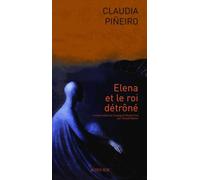 Elena et le roi détrôné