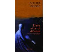 Elena et le roi détrôné