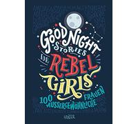 Elena Favilli Good Night Stories for Rebel Girls: 100 ausergewphnliche F (Relié)