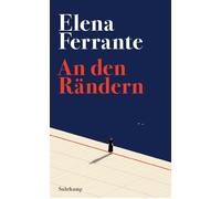 Elena Ferrante An den Rändern: Persönliche Einblicke in das Lesen und S (Poche)