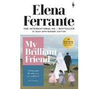Elena Ferrante My Brilliant Friend (Poche) Neapolitan Quartet
