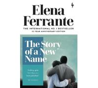 Elena Ferrante The Story of a New Name (Poche) Neapolitan Quartet