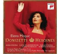 ELENA MOSUC - DONIZETTI HEROINES CD NEUF BELLINI,VINCENZO/DONIZETTI,GAETANO