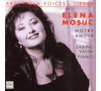 Elena Mosuc: Lieder (Arte Nova Voices) by Elena Mosuc