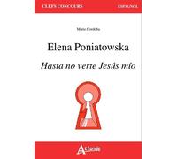 Elena Poniatowska Hasta no verte Jesus mío Hasta no verte jesus mio - Sandrine Le Corre - Atlande Eds - broché - Méthode de langue