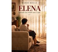 Elena: Quando una madre non c'é più