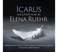 Elena Ruehr : Icarus et Autres œuvres. Manasse, Berman, Stone. [Import]