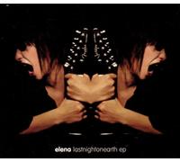 Elena - The Last Night On Earth EP