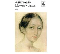 Hubert Nyssen – Eléonore à Dresde – Roman – Poche