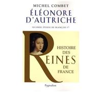Eléonore D'autriche - Seconde Épouse De François 1er