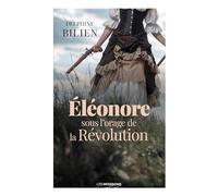 Eléonore, sous l'orage de la Révolution