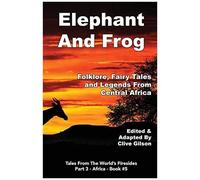 Elephant And Frog