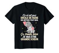 Éléphant Filles N'est Pas Drôle De Faire Des Bêtises Soeur T-Shirt