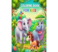 Elephant, Horse, and Hippopotamus Coloring Book for Kids: Fun and Adorable Animal Coloring Pages for Boys and Girls | Perfect for Relaxation, ... | A Great Gift for Young Animal Lovers