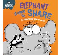 Elephant Learns to Share - A book about sharing: A book about sharing