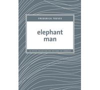 Elephant Man - Frederick Treves - Du Sonneur Eds - broché - Roman