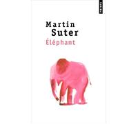Eléphant - Martin Suter - Points - Poche - Roman
