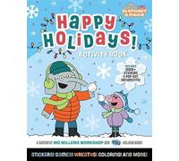 Elephant & Piggie: Happy Holidays!: An Elephant & Piggie Activity Book