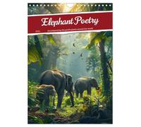 Elephant Poetry (Wall Calendar 2026 DIN A4 portrait), CALVENDO 12 Month Wall Calendar: The life of elephants in impressive pictures