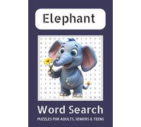 Elephant Word Search Puzzle Book: Word Searches with Easy to Read Print about Elephant, Activity Puzzle and More | 6x9 inches, 110 pages | 50+ Puzzles ... Gift for Vacations, Holidays and Free Times