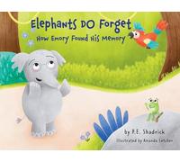 Elephants DO Forget: How Emory Found His Memory
