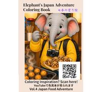 Elephant's Japan Adventure Coloring Book: Vol.4 Japan Food Adventure