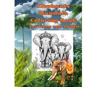 Elephants Mandala Coloring Book for Teens and Adults