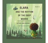 ELERA and the Rhythm of the Deep Woods