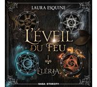 Éléria, Tome 1 : L'Éveil du feu - Laura Esquine - Saga Egmont - Livre audio - Livre