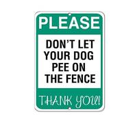 Eletina Panneau d'avertissement en aluminium avec inscription « Please Don't Let Your Dog Pee On The Fence Thank You! » pour extérieur et intérieur 30,5 x 20,3 cm