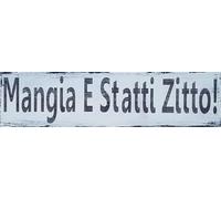 Eletina Plaque rétro en métal pour cuisine italienne Shut Up & Eat! - Mangia E Statti Zitto - Panneau de style rustique amusant pour maison, grotte, garage, bar - Décoration murale vintage - 10,2 x