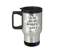 Eletina Tasse de voyage avec inscription « For Best Be The Girl Who Decided to Gofor It » - Cadeau de motivation pour sœur, maman, fille, femme, femme, son accesseur - 414 ml