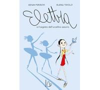 Elettra e il segreto dell'uccellino azzurro