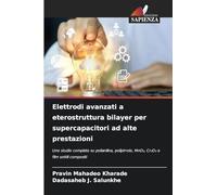 Elettrodi avanzati a eterostruttura bilayer per supercapacitori ad alte prestazioni