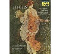 Eleusis, Bollingen Series, Vol Lxv-4 Karl Kerenyi (Auteur)