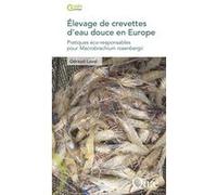 Élevage de crevettes d'eau douce en Europe Géraud Laval (Auteur)