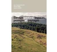 Élevage pastoral, espaces protégés et paysages Duclos, Fabre, Garde (Auteur)
