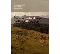 Elevage Pastoral, Espaces Protégés Et Paysages En Provence-Alpes-Côte D'azur