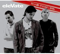 Elevate - Through a Child's Eyes [Import]