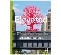 Elevated - Art On The High Line